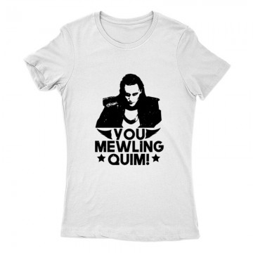 You mewling quim! Női Póló