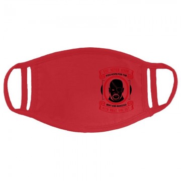 You never know. You hope Arcmaszk