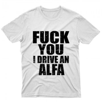 I Drive An Alfa Unisex Póló