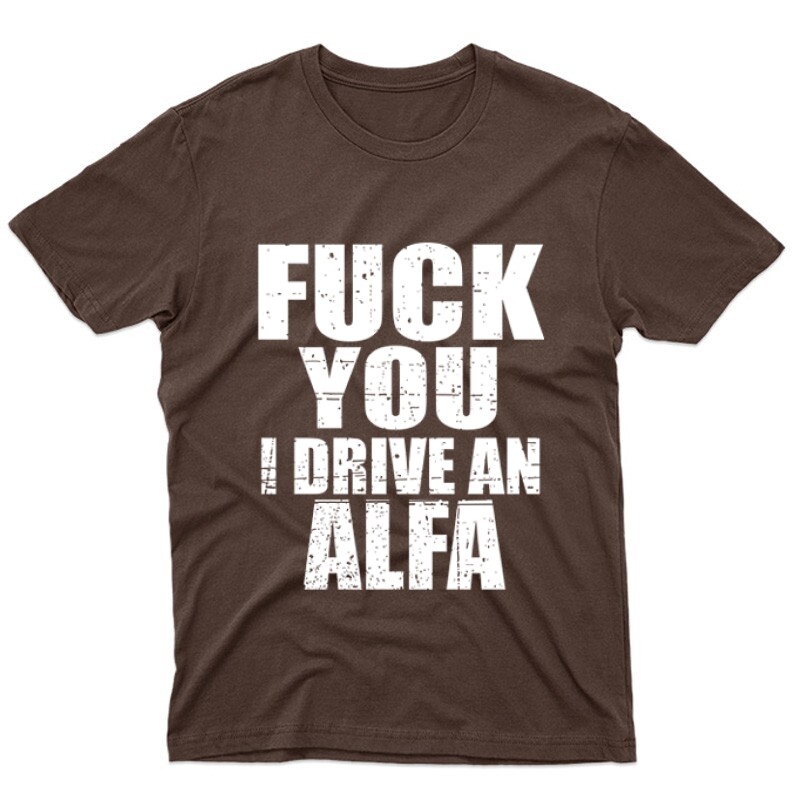 I Drive An Alfa Unisex Póló