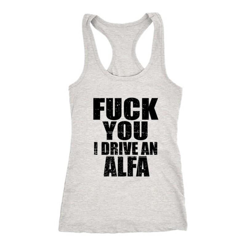 I Drive An Alfa Női Trikó