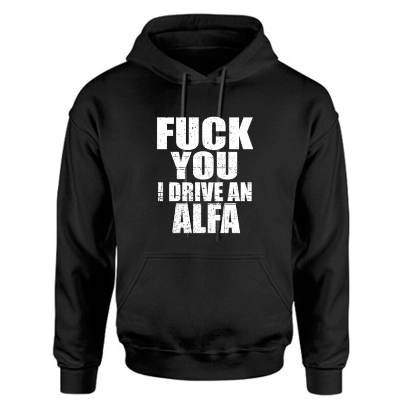 I Drive An Alfa Unisex Kapucnis Pulcsi