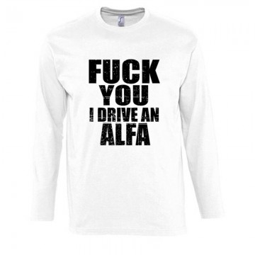 I Drive An Alfa Hosszú Ujjú Póló
