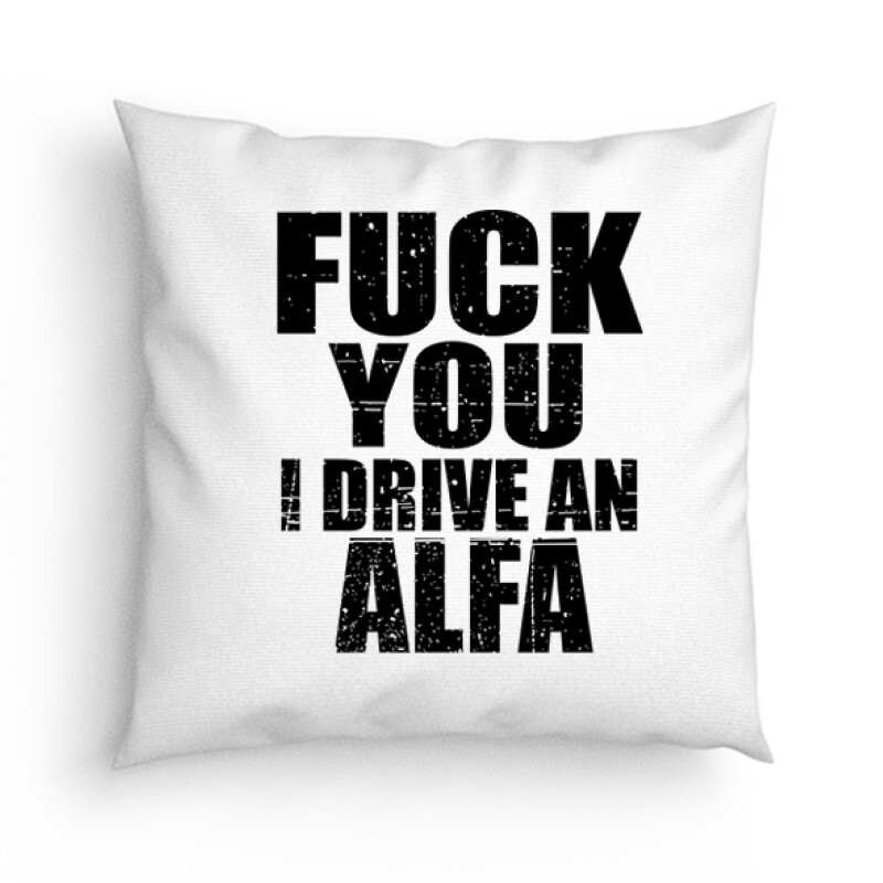 I Drive An Alfa Párna