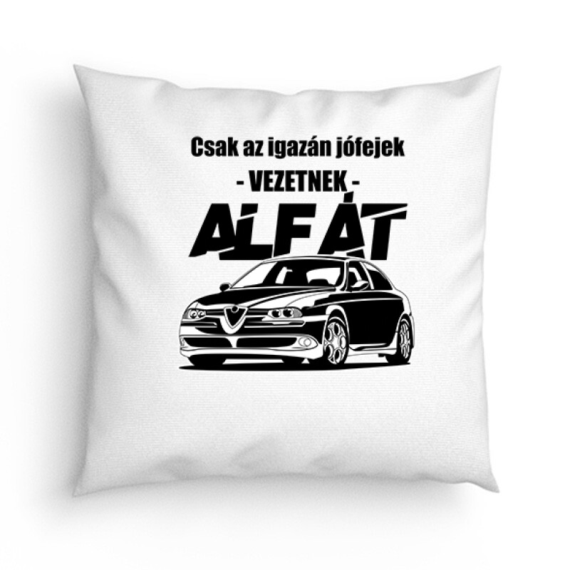 Az igazán jófejek (Alfa) Párna
