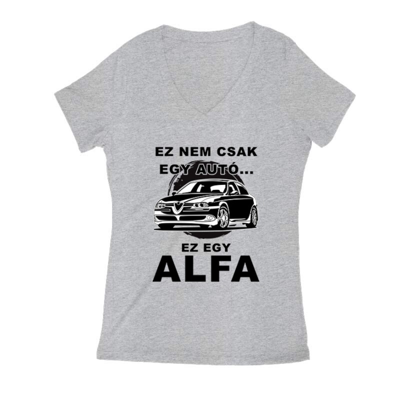 Nemcsak egy Autó (Alfa) Női V Kivágott póló