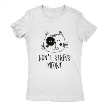 Don't Stress Meowt Női Póló
