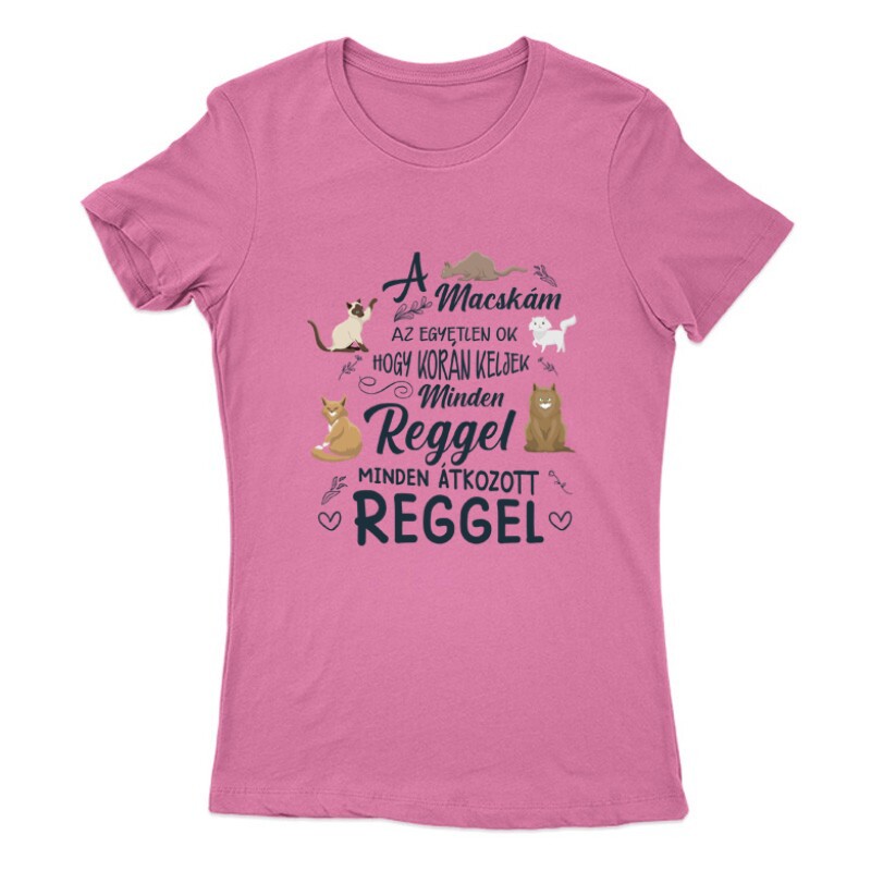 Az egyetlen ok Női Póló