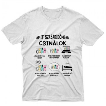 Amit szabadidőmben csinálok Unisex Póló