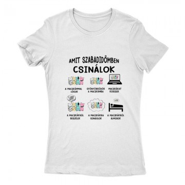 Amit szabadidőmben csinálok Női Póló