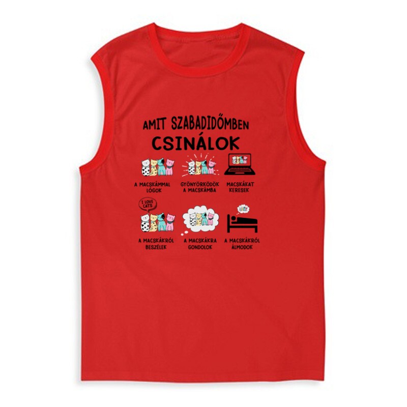 Amit szabadidőmben csinálok Férfi Trikó