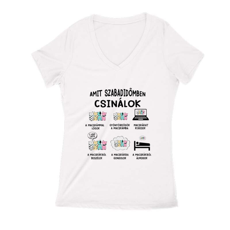 Amit szabadidőmben csinálok Női V Kivágott póló