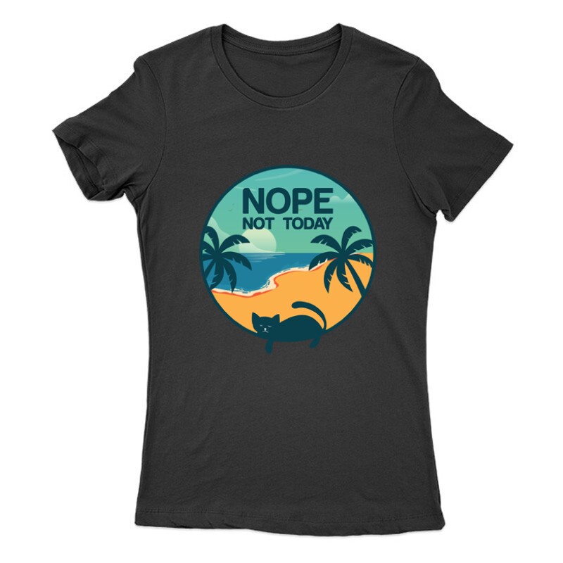 Nope not today Női Póló