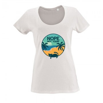 Nope not today Női O Nyakú Póló