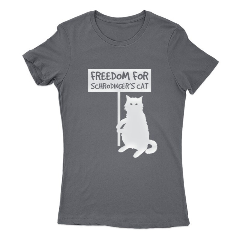 Freedom for Schrodinger’s Cat Női Póló