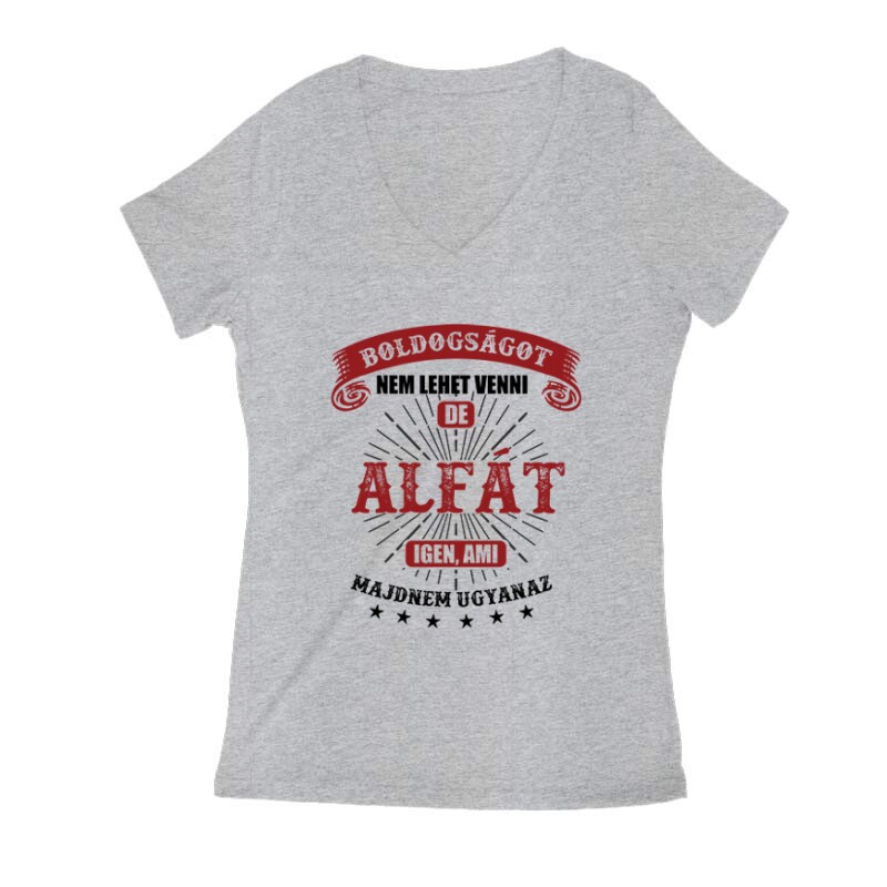 Boldogságot Nem Lehet (Alfa) Női V Kivágott póló