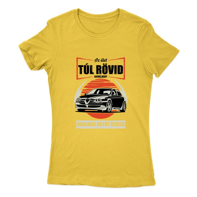 Az élet (Alfa) Női Póló