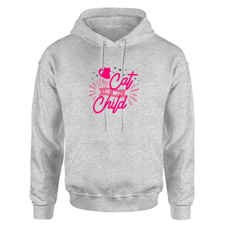 My cat is my child Unisex Kapucnis Pulcsi
