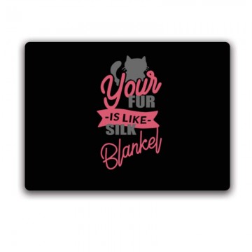 Your fur is like silk blankel Egérpad