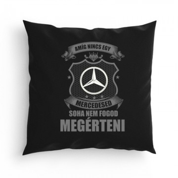 Amíg Nincs Mercid Párna