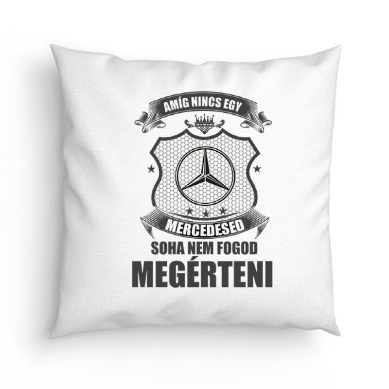 Amíg Nincs Mercid Párna