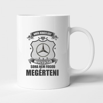 Amíg Nincs Mercid Bögre