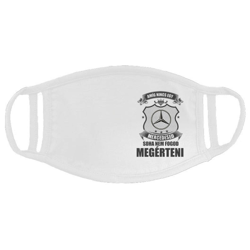 Amíg Nincs Mercid Arcmaszk