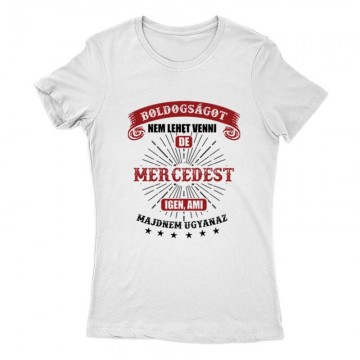Boldogságot Nem Lehet (Merci) Női Póló