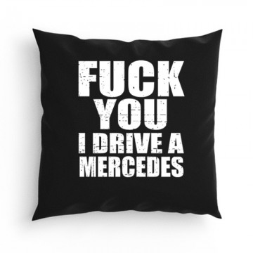 I Drive A Mercedes Párna
