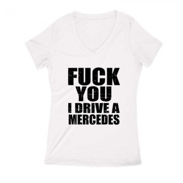 I Drive A Mercedes Női V Kivágott póló