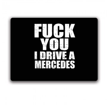I Drive A Mercedes Egérpad