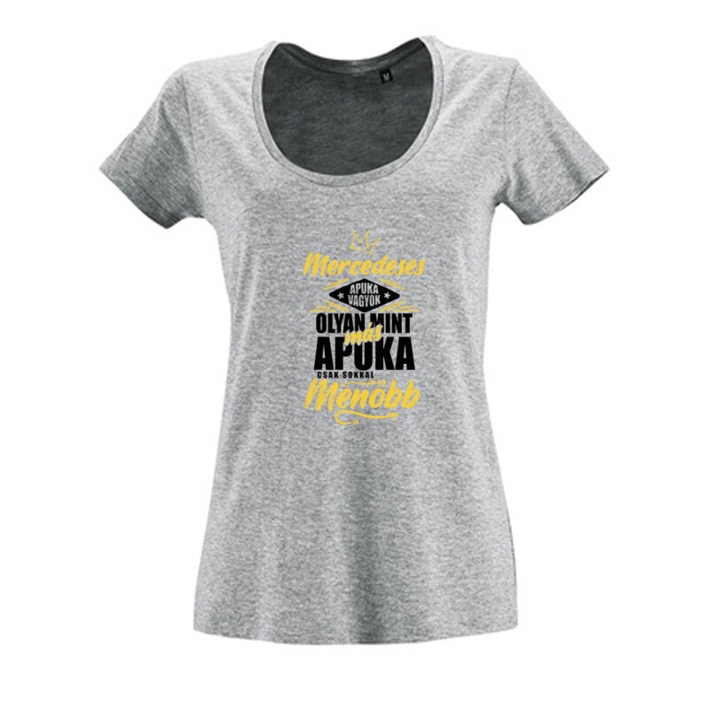 Mercedeses Apuka Női O Nyakú Póló