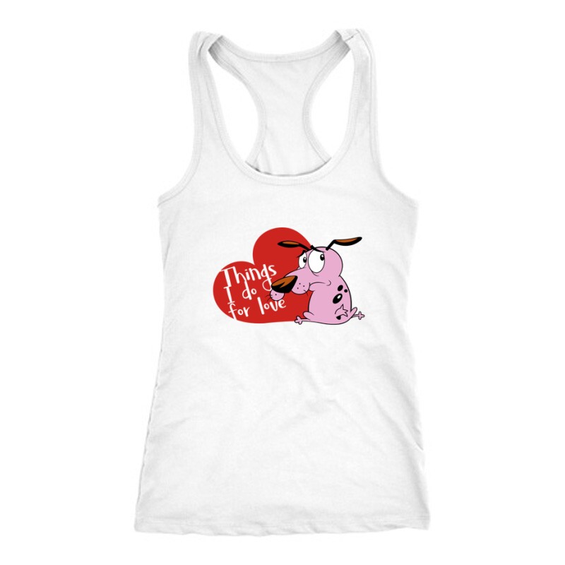 Things I do for love Női Trikó