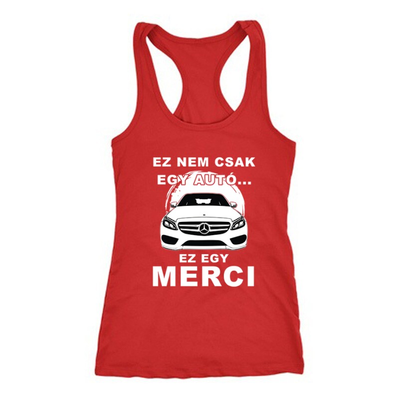 Nemcsak egy Autó (C Class) Női Trikó