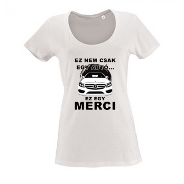 Nemcsak egy Autó (C Class) Női O Nyakú Póló