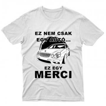 Nemcsak egy Autó (E Class) Unisex Póló