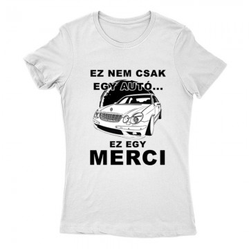 Nemcsak egy Autó (E Class) Női Póló