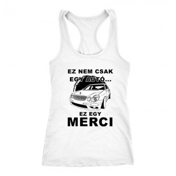 Nemcsak egy Autó (E Class) Női Trikó