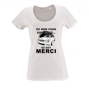 Nemcsak egy Autó (E Class) Női O Nyakú Póló