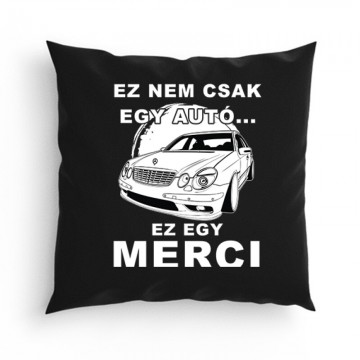 Nemcsak egy Autó (E Class) Párna