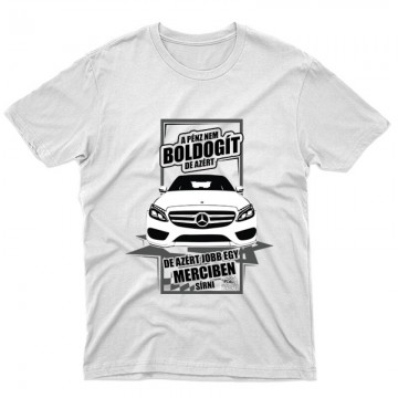 Jobb Egy Merciben Sírni (C Class) Unisex Póló