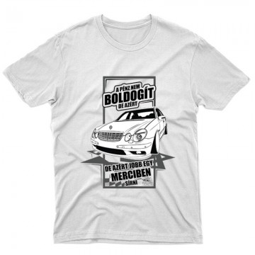 Jobb Egy Merciben Sírni (E Class) Unisex Póló