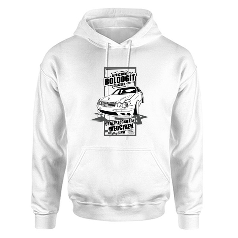 Jobb Egy Merciben Sírni (E Class) Unisex Kapucnis Pulcsi