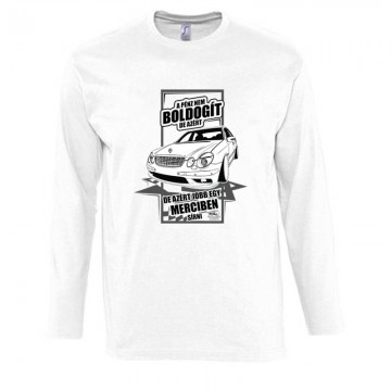 Jobb Egy Merciben Sírni (E Class) Hosszú Ujjú Póló