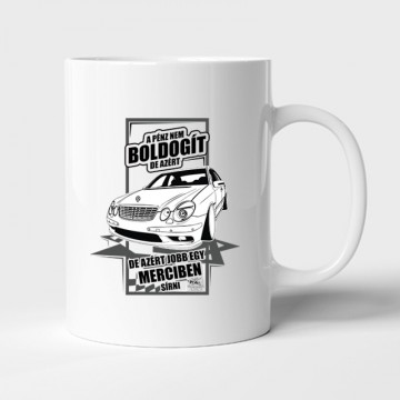 Jobb Egy Merciben Sírni (E Class) Bögre