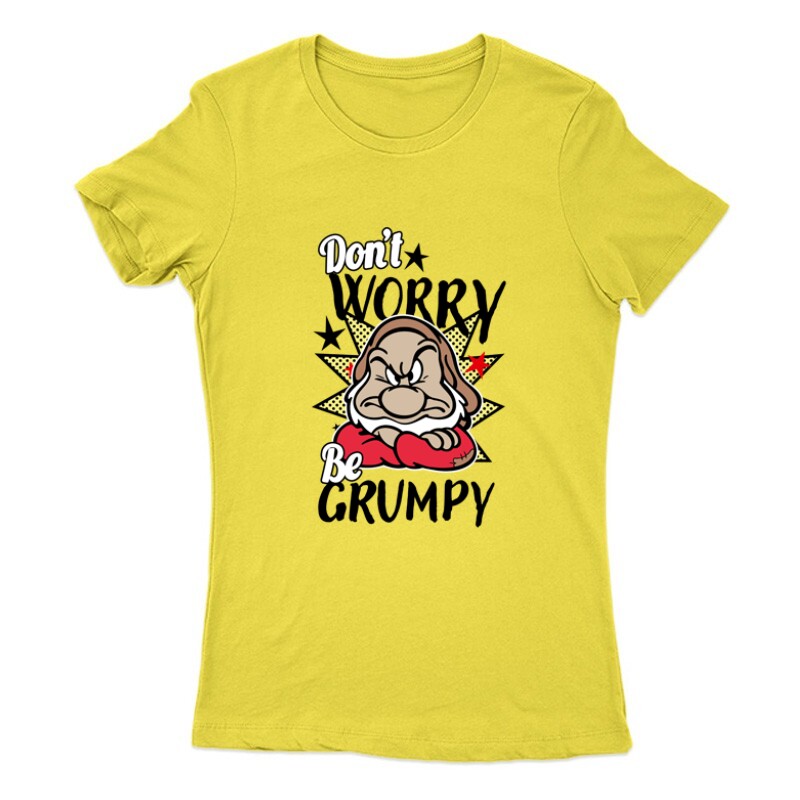 Don't worry be grumpy Női Póló