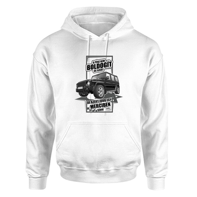 Jobb Egy Merciben Sírni (G Class) Unisex Kapucnis Pulcsi