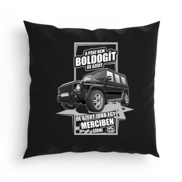 Jobb Egy Merciben Sírni (G Class) Párna