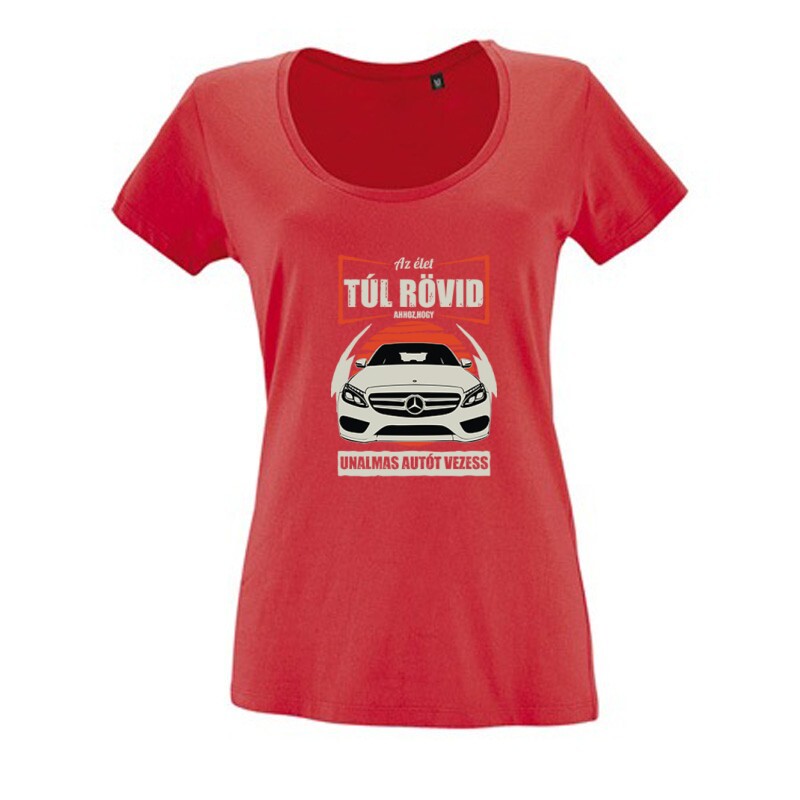 Az élet (Merci C Class) Női O Nyakú Póló