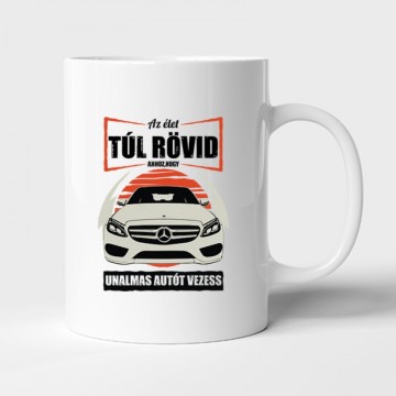 Az élet (Merci C Class) Bögre